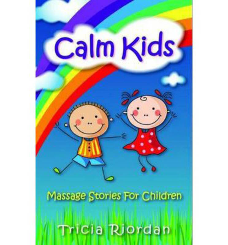 Calm Kids : Massage Stories for Children
