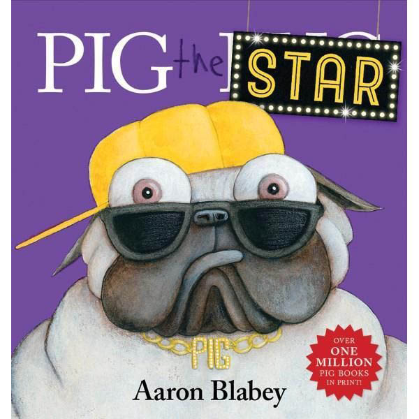 Pig The Star by Aaron Blabey