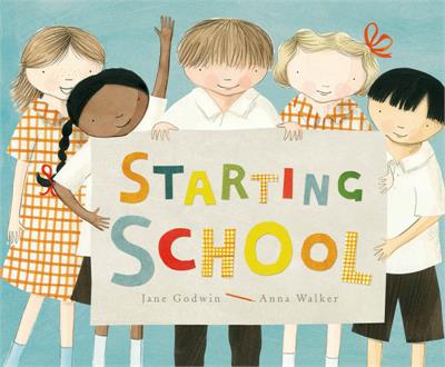 Starting School by Jane Goodwin