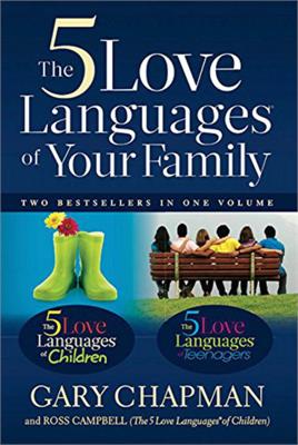 The 5 Love Languages of Your Family by Gary Chapman&Ross Campbell