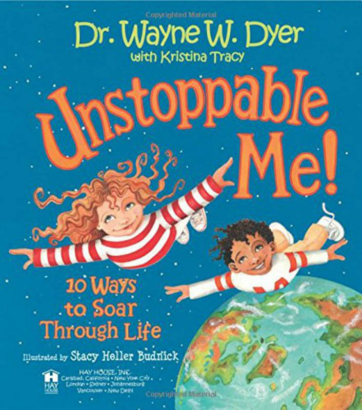 Unstoppable Me! 10 Ways to Soar Through Life